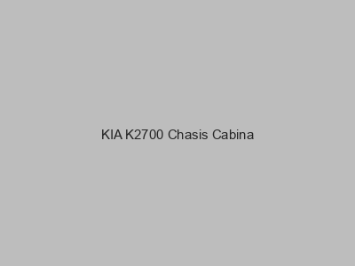 Kits electricos económicos para KIA K2700 Chasis Cabina